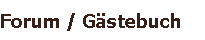 Forum / Gästebuch